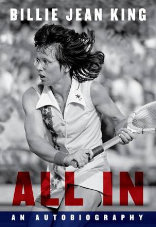 All In by Billie Jean King