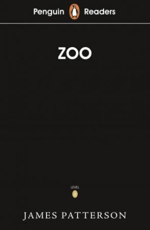 Zoo by James Patterson and Michael Ledwidge