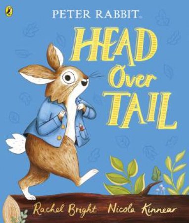 Peter Rabbit: Head Over Tail by Various