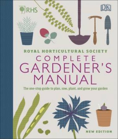 RHS Complete Gardener's Manual by Various