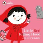 Little PopUps Little Red Riding Hood A Book Of Colours