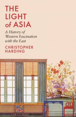 The Light of Asia by Christopher Harding