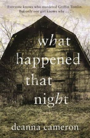 What Happened That Night by Deanna Cameron