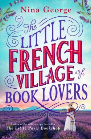 The Little French Village Of Book Lovers by Nina George