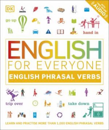 English For Everyone Phrasal Verbs by Various