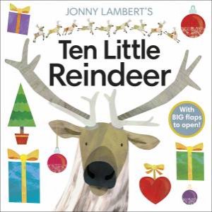 Jonny Lambert's Ten Little Reindeer by Jonny Lambert