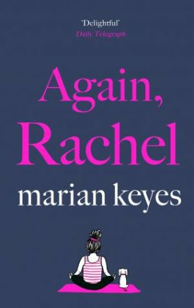 Again, Rachel by Marian Keyes