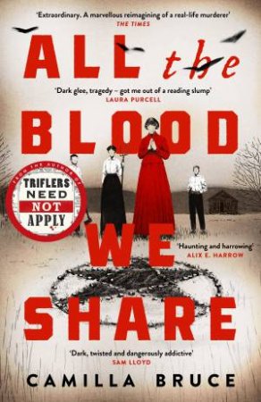 All The Blood We Share by Camilla Bruce