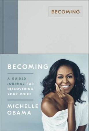 Becoming: A Guided Journal by Michelle Obama