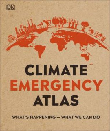 Climate Emergency Atlas by Various