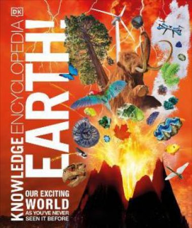 Knowledge Encyclopedia Earth! by Various
