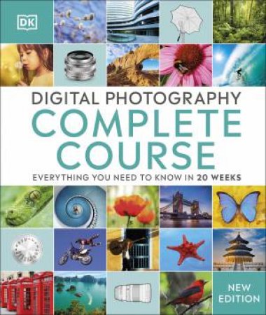 Digital Photography Complete Course by Various