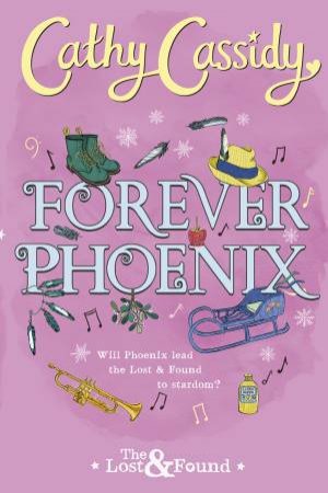 Forever Phoenix by Cathy Cassidy