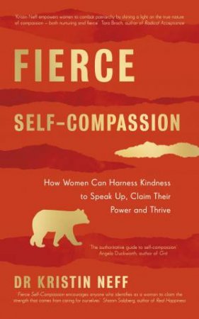 Fierce Self-Compassion by Kristin Neff