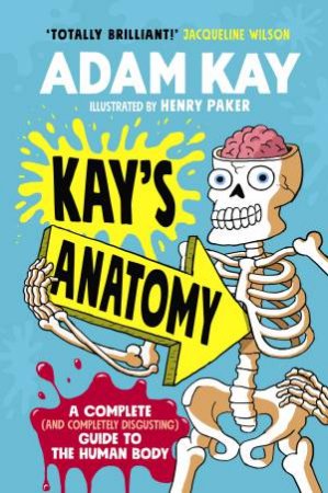 Kay's Anatomy by Adam Kay