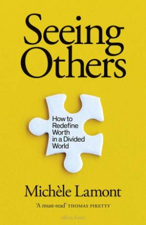 Seeing Others by Michele Lamont