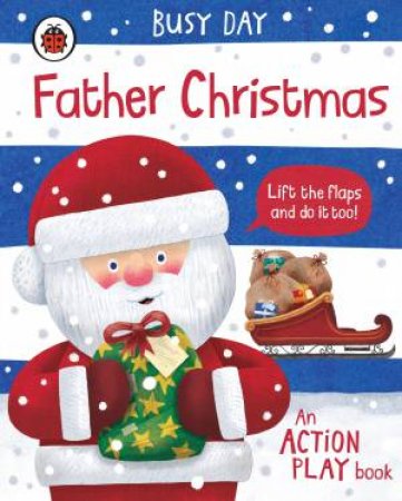 Busy Day: Father Christmas by Dan Green