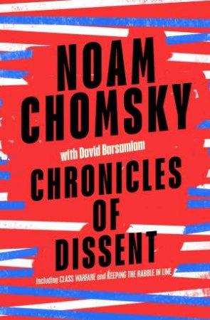 Chronicles Of Dissent by Noam Chomsky