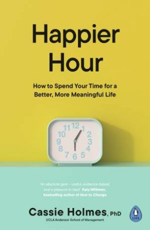 Happier Hour by Cassie Holmes