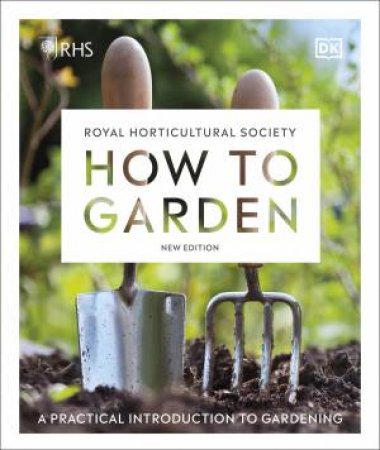 RHS How To Garden New Edition by Various