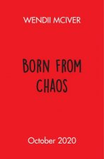 Born From Chaos