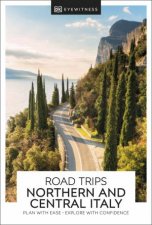 Road Trips Northern  Central Italy