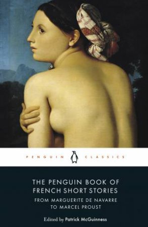 The Penguin Book of French Short Stories: 1 by Various Authors