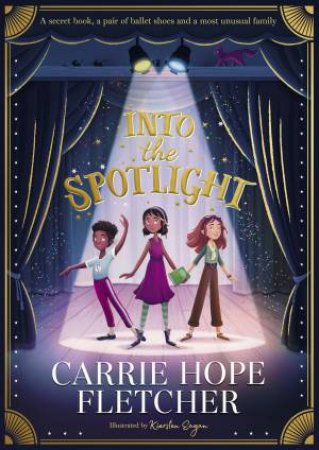 Into The Spotlight by Carrie Hope Fletcher