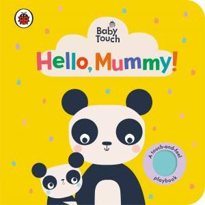 Baby Touch: Hello, Mummy! by Various