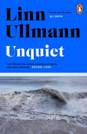 Unquiet by Linn Ullmann