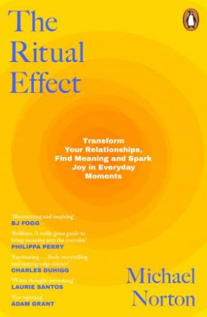 The Ritual Effect by Michael Norton