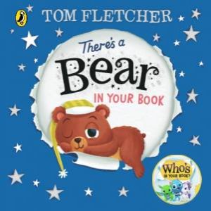 There's a Bear in Your Book by Tom Fletcher & Greg Abbott