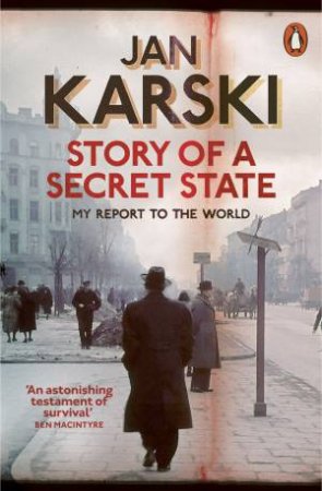 Story Of A Secret State by Jan Karski