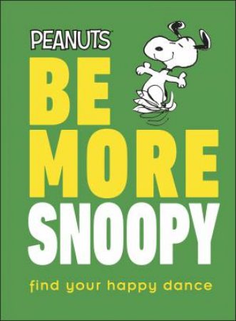 Be More Snoopy by Various