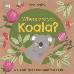 Eco Baby: Where Are You Koala? by Various