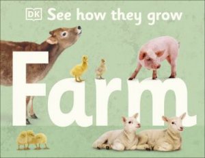 See How They Grow Farm by Various