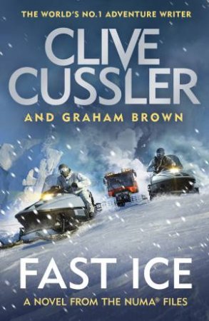 Fast Ice by Clive Cussler & Graham Brown