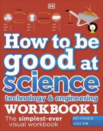 How To Be Good At Science, Technology And Engineering Workbook 1 by Various