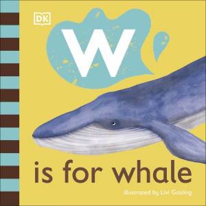 W Is For Whale by Various