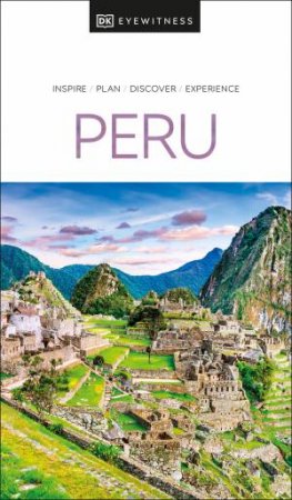DK Eyewitness Peru by Various