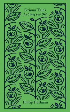 Clothbound Classics: Grimm Tales by Philip Pullman
