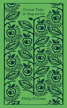 Penguin Clothbound Classics: Grimm Tales by Philip Pullman