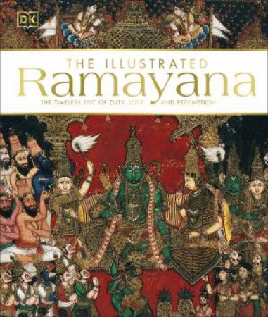 The Illustrated Ramayana by Various