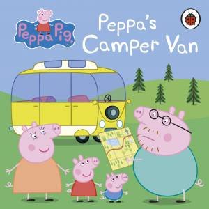 Peppa Pig: Peppa's Camper Van by Various