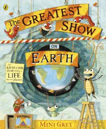 The Greatest Show On Earth by Mini Grey