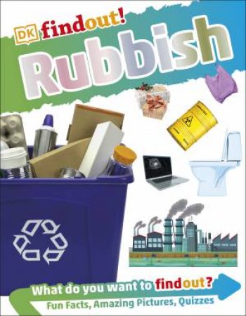 DKfindout! Rubbish by Various