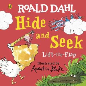 Roald Dahl: Lift-The-Flap Hide And Seek by Roald Dahl & Quentin Blake