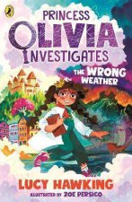 Princess Olivia Investigates The Wrong Weather