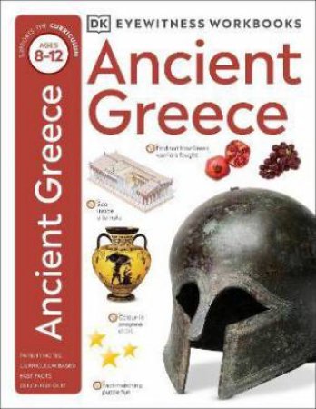 DK Eyewitness Workbooks: Ancient Greece