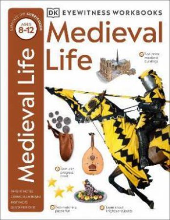 DK Eyewitness Workbooks: Medieval Life by DK